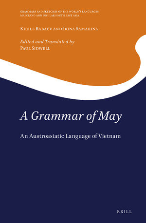 Иллюстрация к новости: Опубликована книга Ирины Самариной и Кирилла Бабаева «A Grammar of May: An Austroasiatic Language of Vietnam»